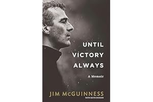Until Victory Always: A Memoir