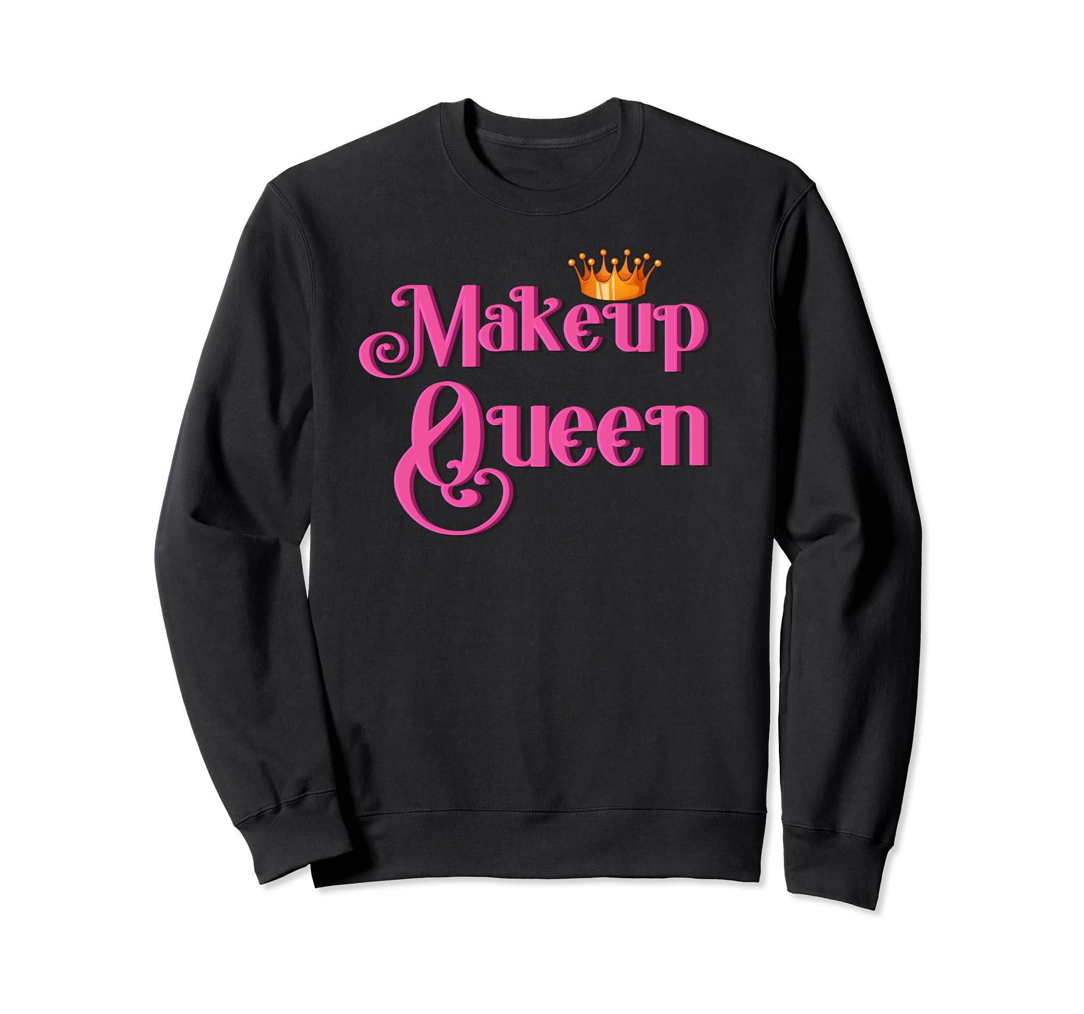 Esthetician Makeup Queen Girl Cosmetology Makeup Artist Sweatshirt