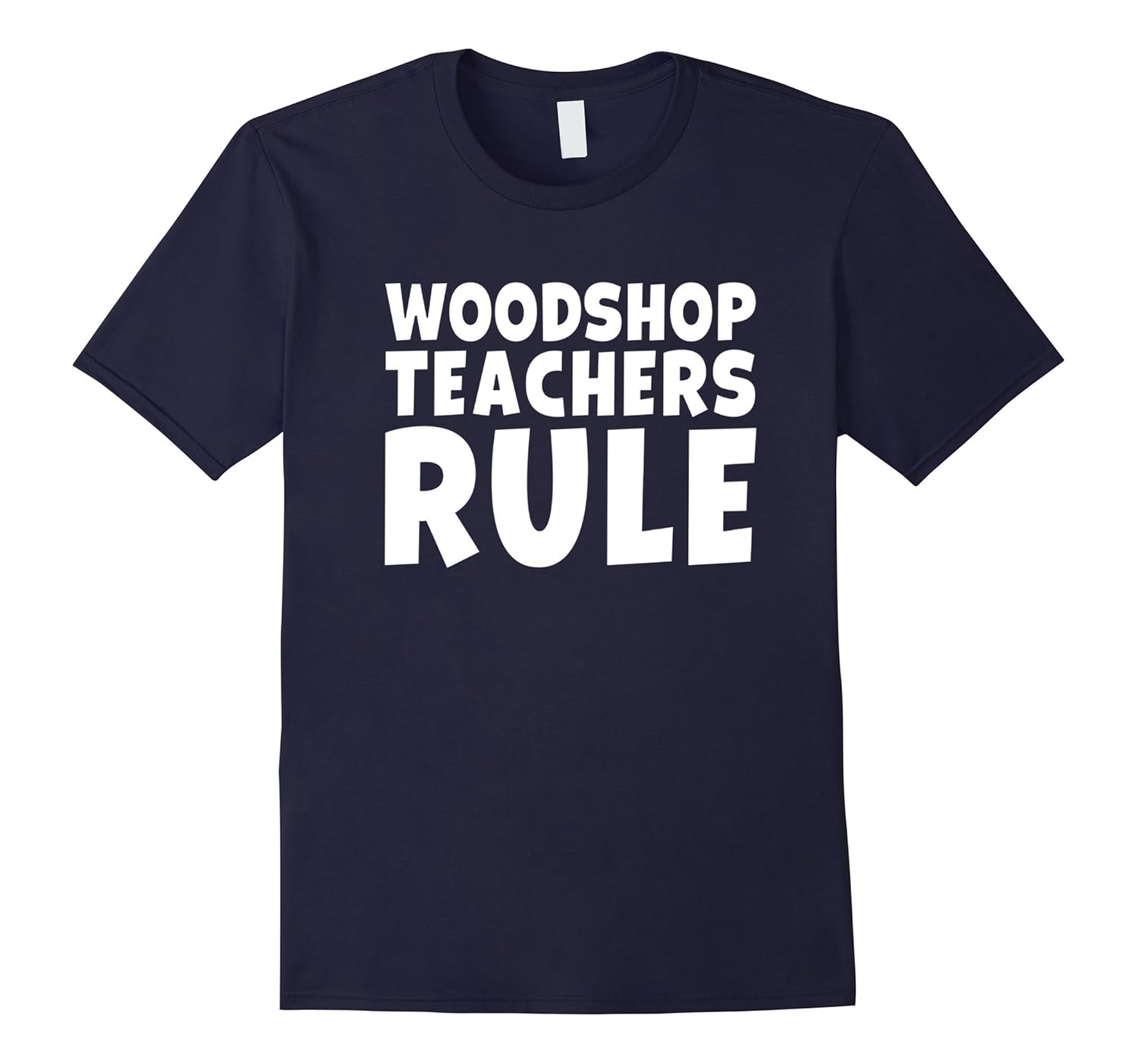 Woodshop Teachers Rule T-Shirt Funny School Class Gift-ANZ