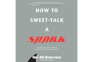 How to Sweet-Talk a Shark: Strategies and Stories from a Master Negotiator