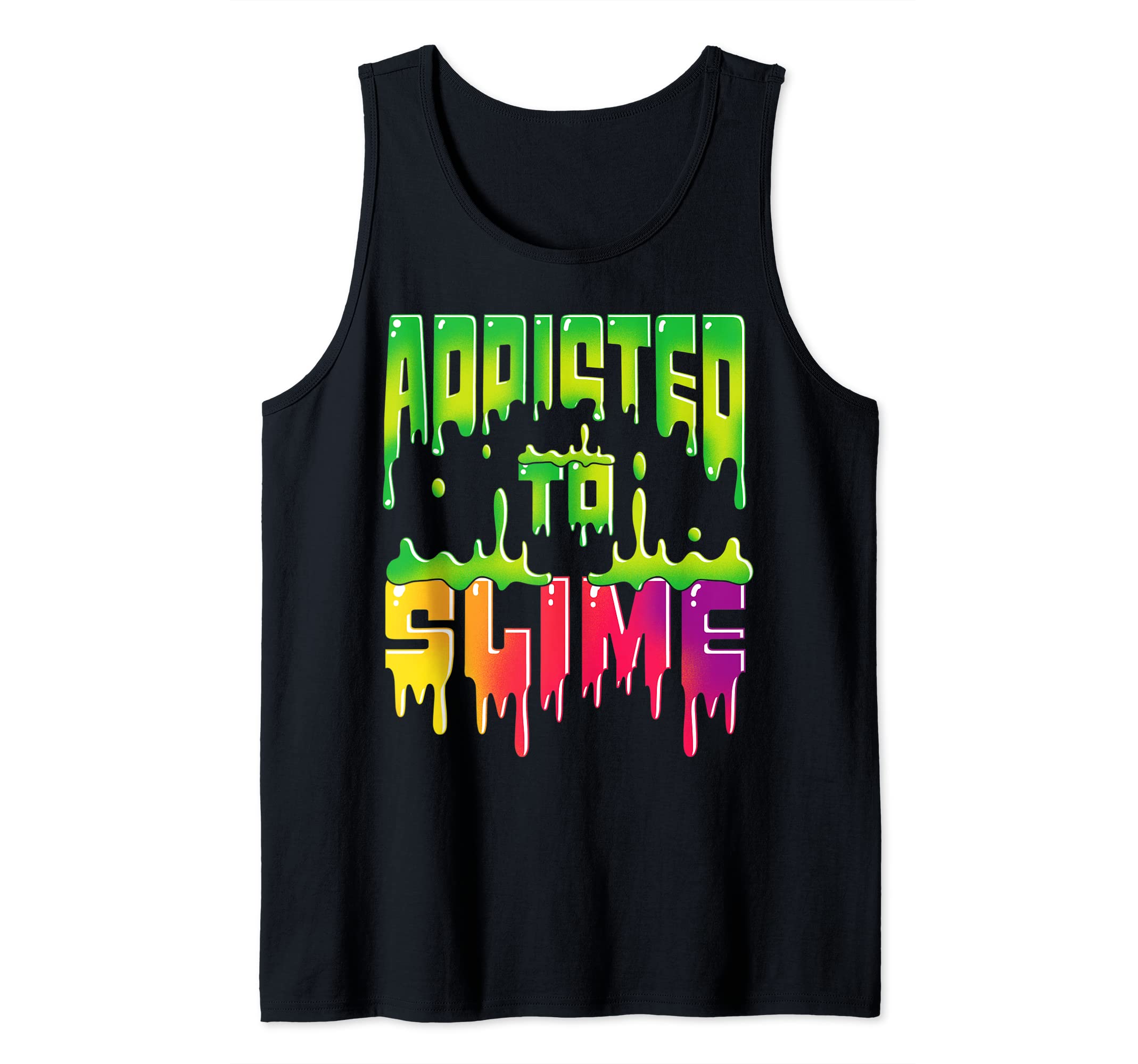 Addicted to Slime Funny Slime Tank Top