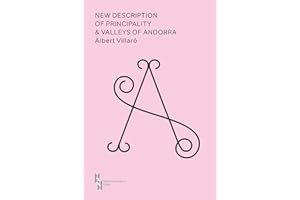 New Description of the Principality and Valleys of Andorra (The Andorra Guides)