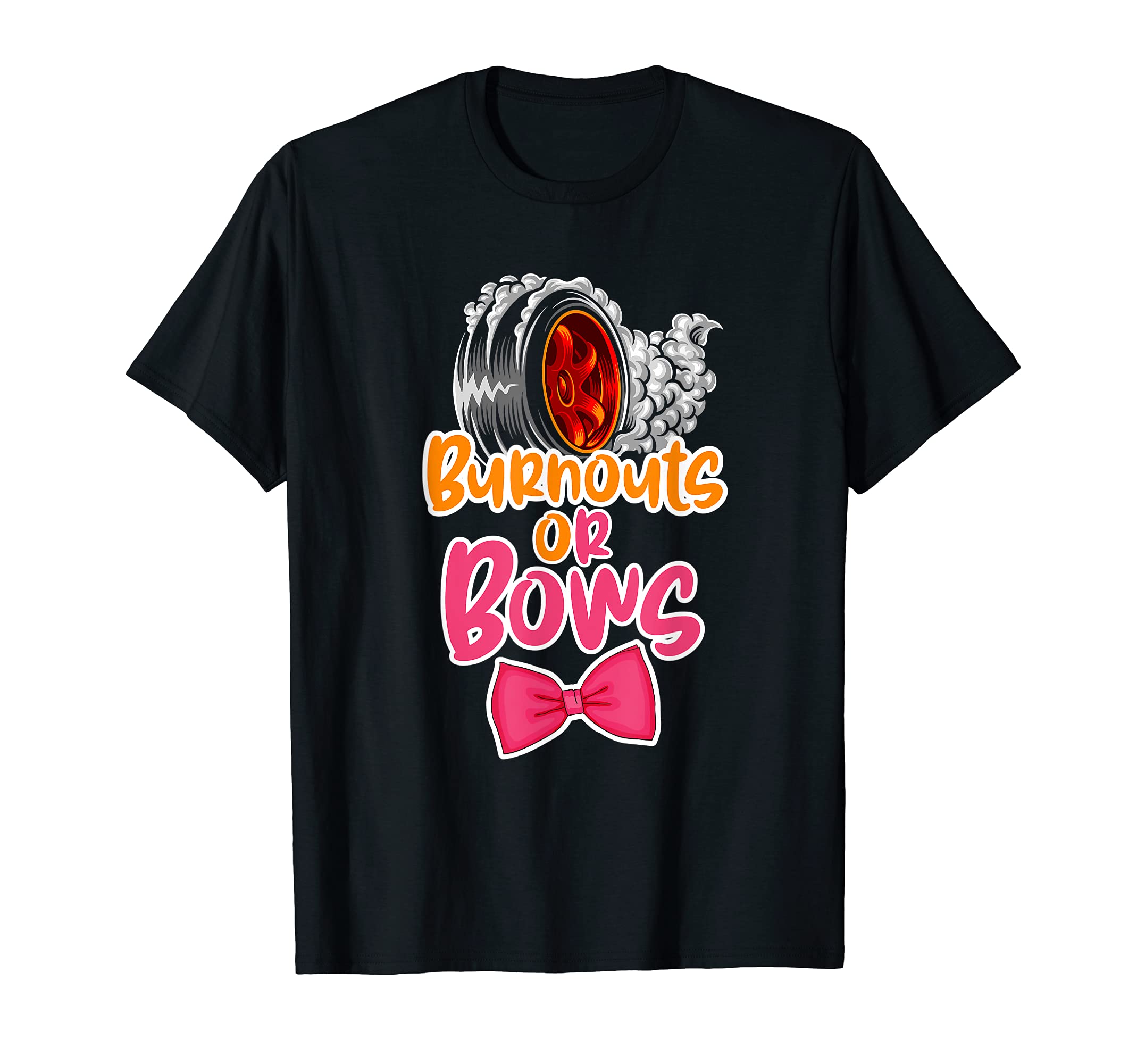 Funny Burnouts or Bows Gender Reveal party Idea T-Shirt