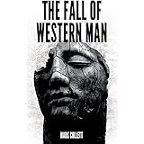 The Fall of Western Man