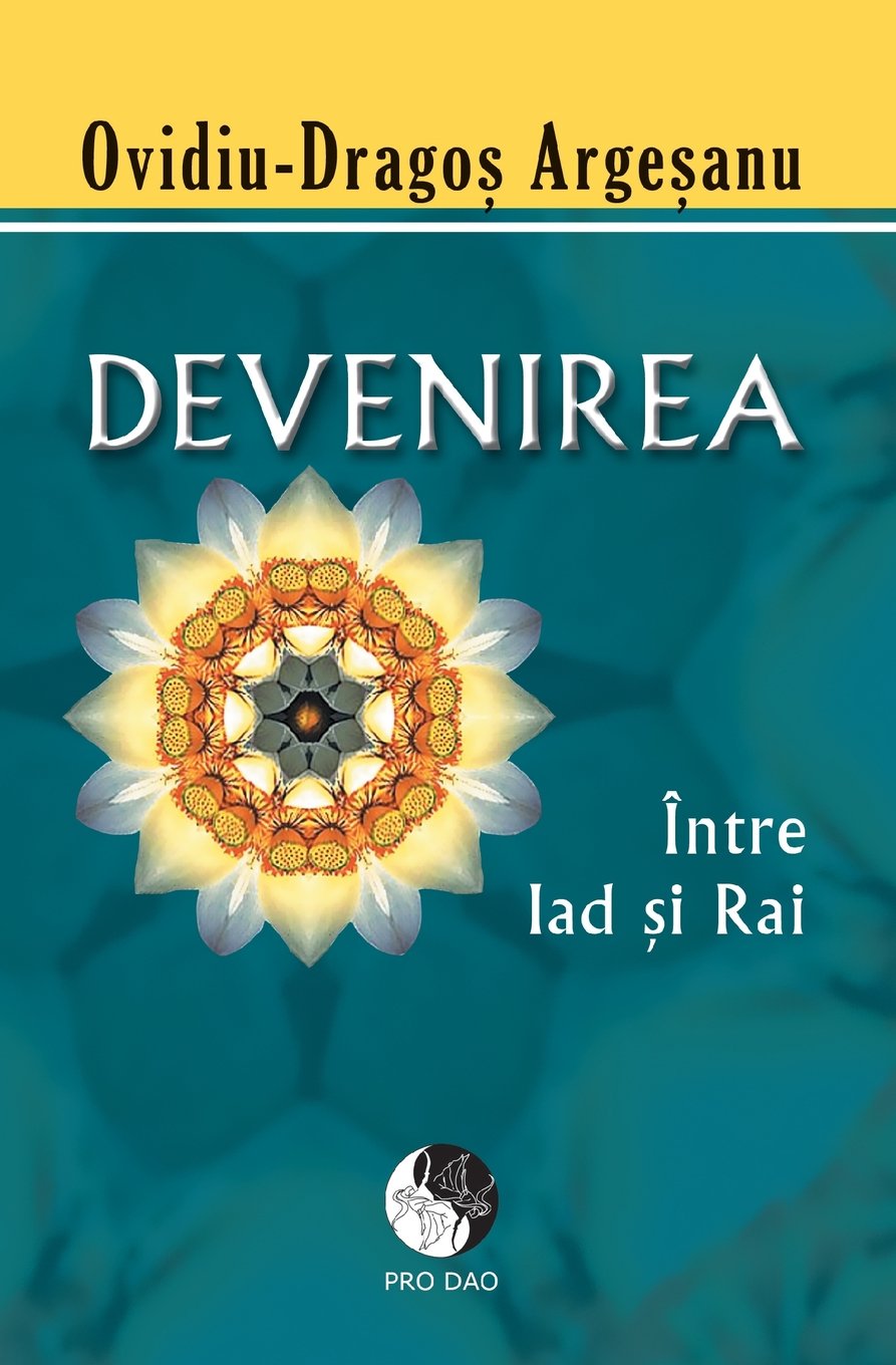 Devenirea: Intre Iad si Rai