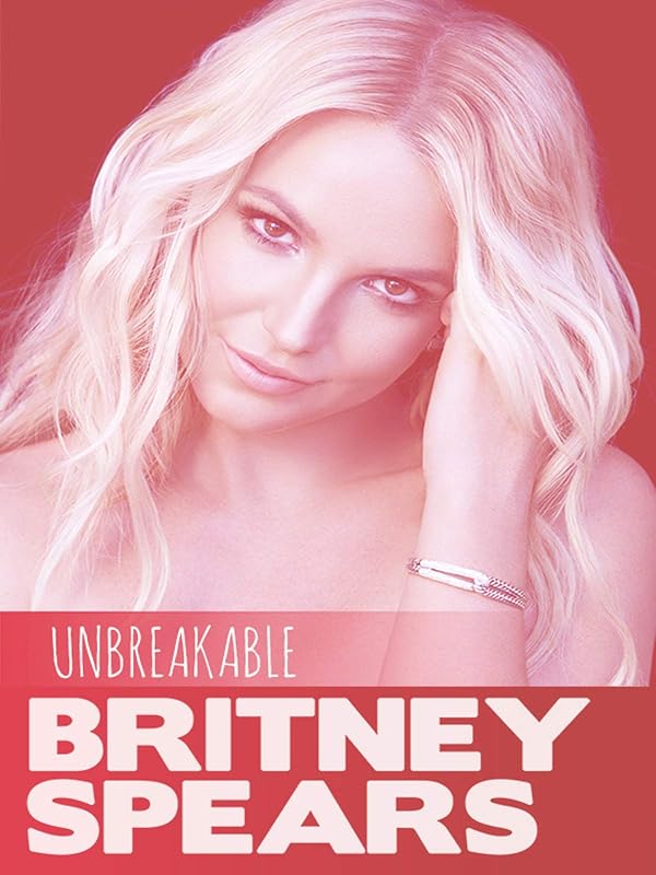 Amazon.de Britney Spears Unbreakable ansehen Prime Video