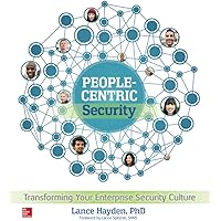 People-Centric Security: Transforming Your Enterprise Security Culture