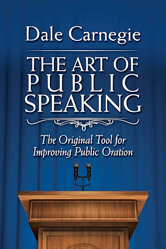 Download The Art of Public Speaking: The Original Tool for Improving Public Oration (English Edition) PDF