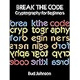Break the Code: Cryptography for Beginners (Dover Kids Activity Books)