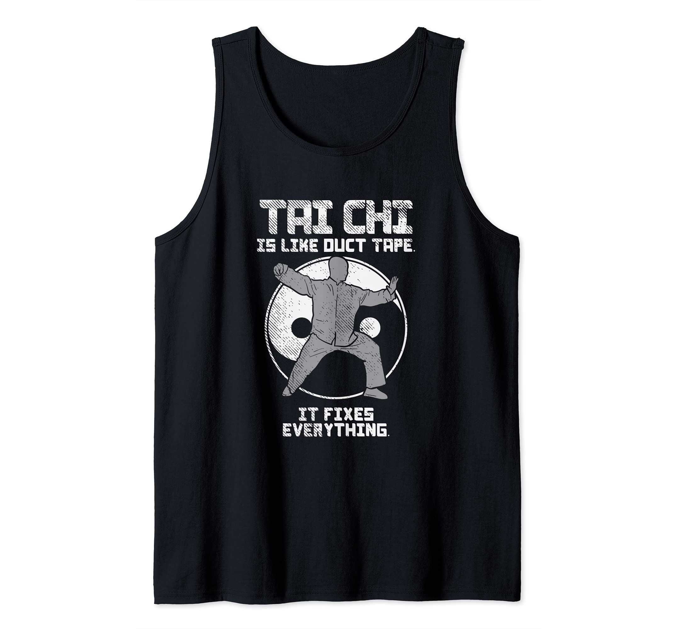 Tai Chi Is Like Duct Tape It Fixes Everything Tank Top