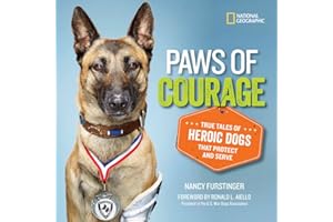 Paws of Courage: True Tales of Heroic Dogs that Protect and Serve