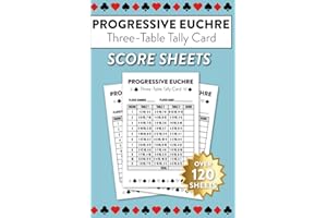 Progressive Euchre Three Table Tally Card Score Sheets: Over 120 Sheets For 3 Table Progressive Euchre Game