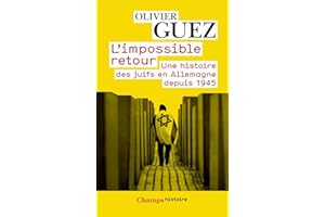 L'impossible retour: Une histoire des juifs en Allemagne depuis 1945 (French Edition)