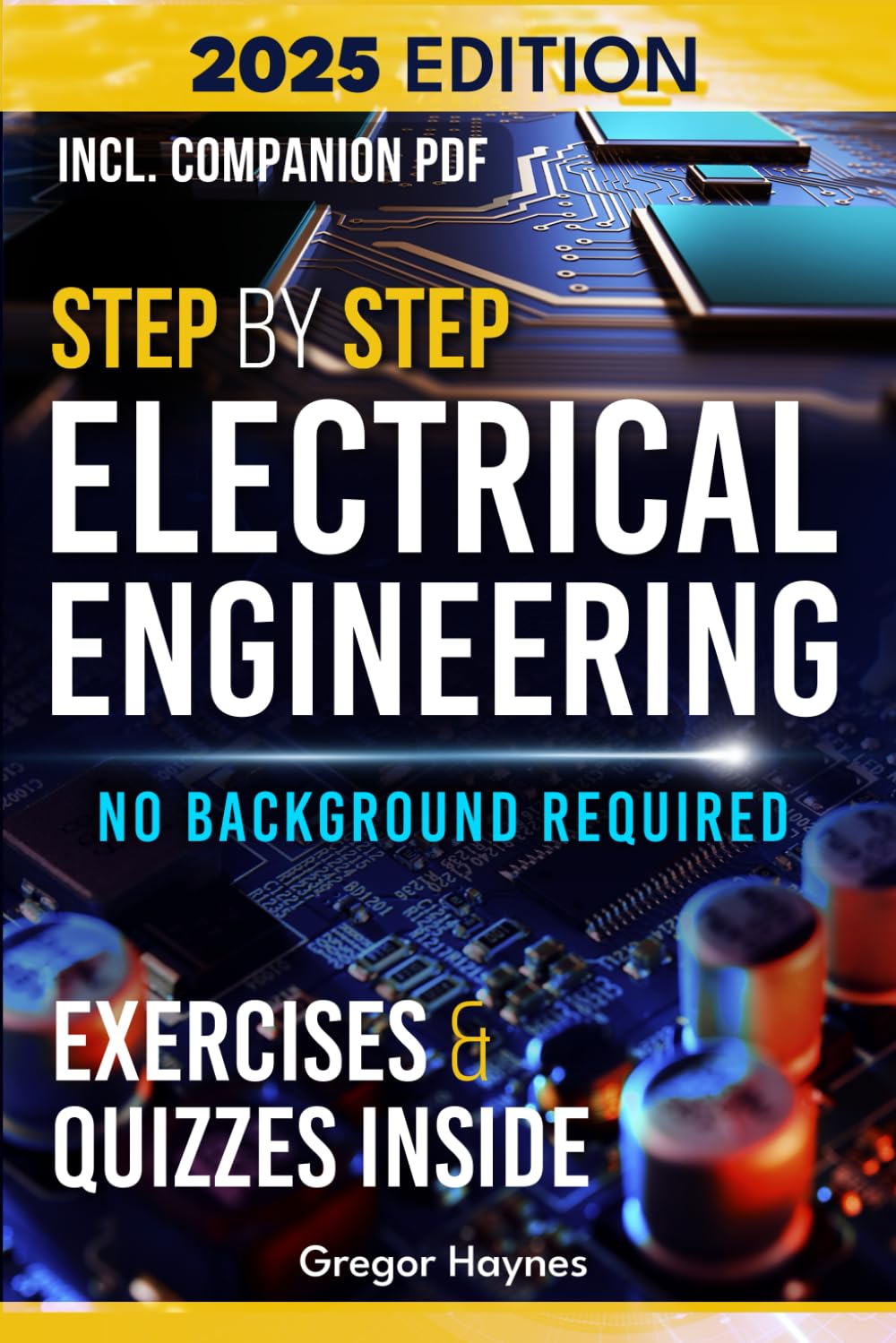 Step-by-Step Electrical Engineering: Learn and