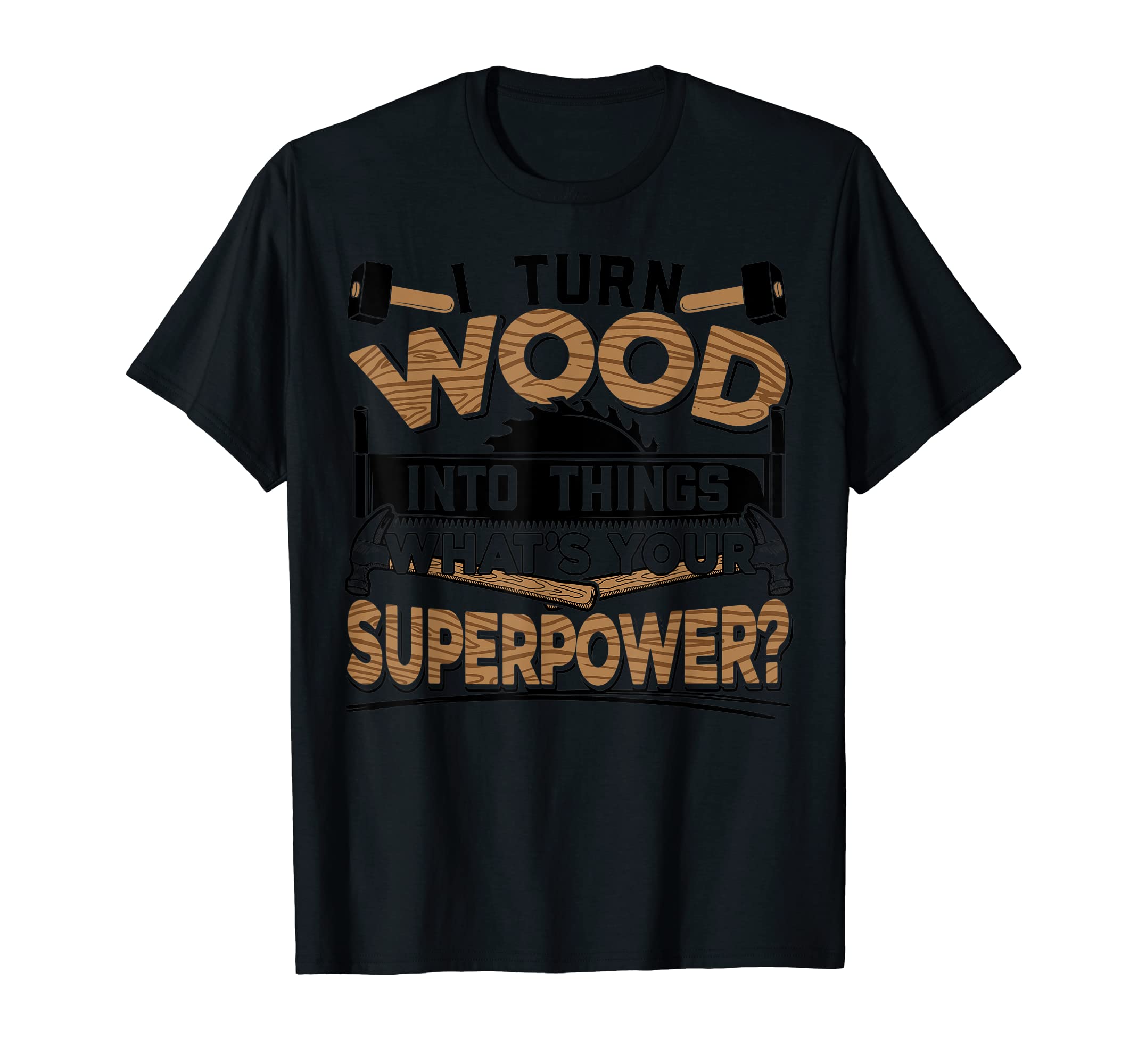 Woodworking Gift For Woodworker | Woodworking Gift Ideas T-Shirt