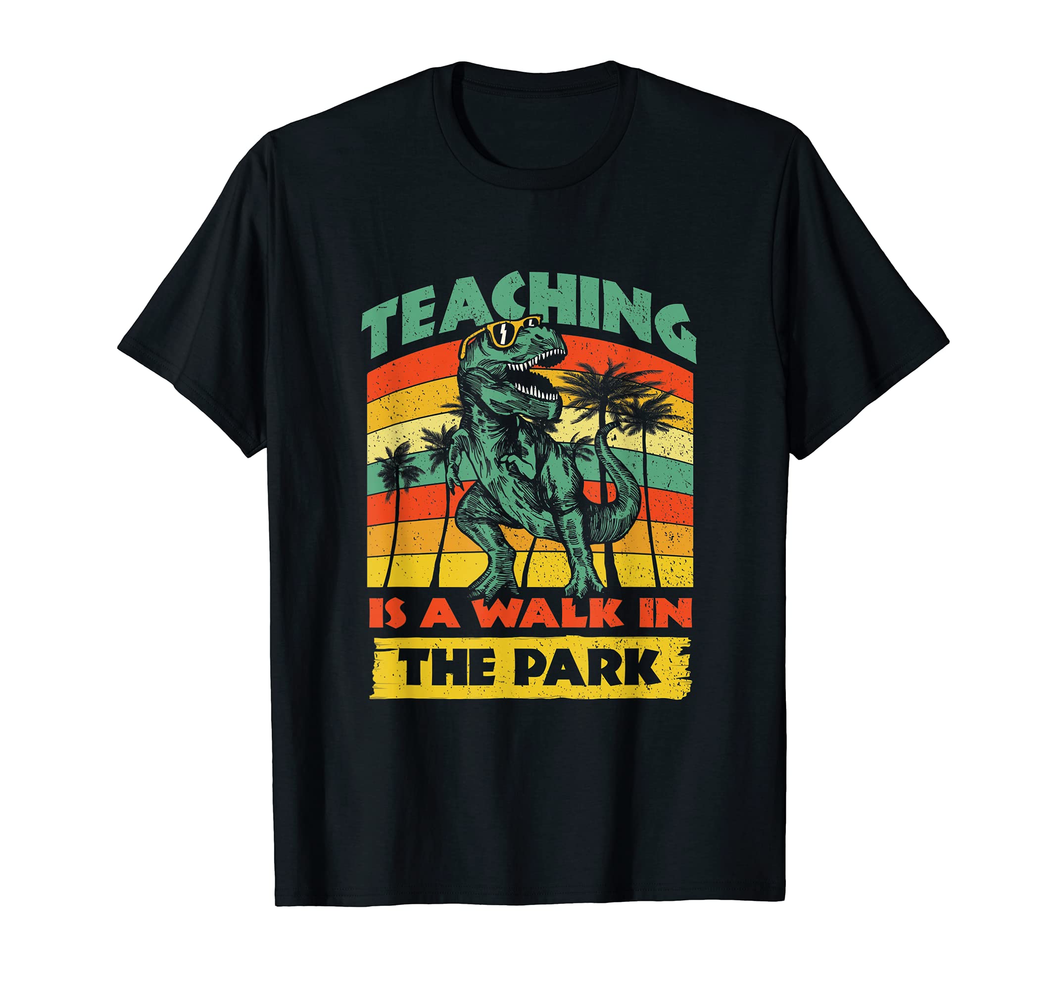 Teacher Day Teaching is a walk in a Park T-Shirt