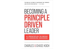 Becoming a Principle-Driven Leader: 41 Principles to Build an Enduring Business
