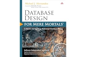 Database Design for Mere Mortals: 25th Anniversary Edition