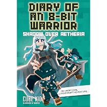 Diary of an 8-Bit Warrior: Forging Destiny: An Unofficial