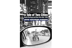 A Tale of Two Cities: Santo Domingo and New York after 1950