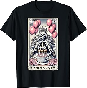 Birthday Queen Tarot Card Cute Gothic Skeleton Halloween T-Shirt