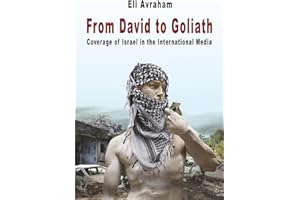From David to Goliath: Coverage of Israel in the International Media