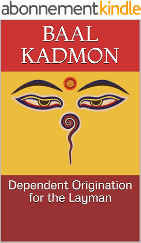 Download Dependent Origination for the Layman (Baal on Buddhism Book 1) (English Edition) PDF
