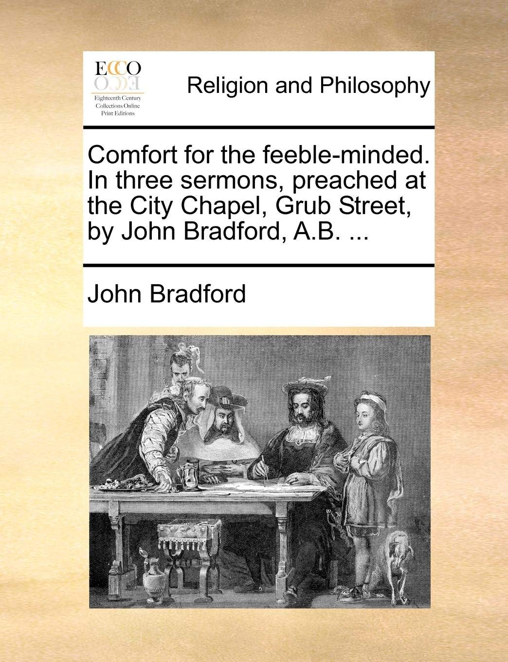 Comfort For The Feeble Minded In Three Sermons Preached At The