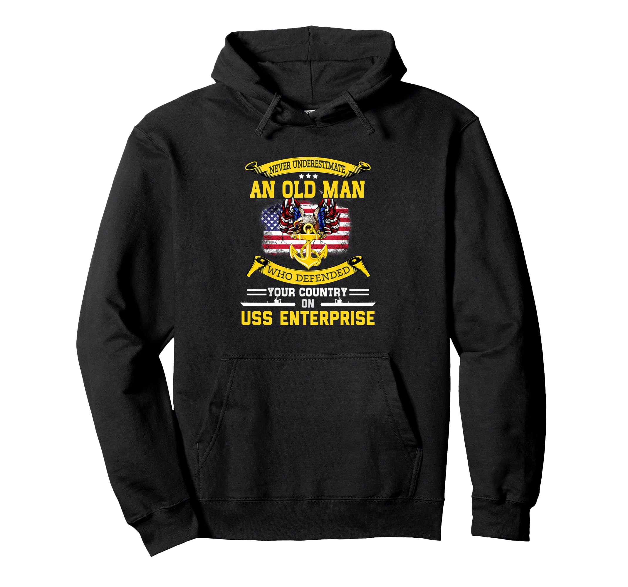 Never Underestimate USS Enterprise CVN-65 Aircraft Carrier Pullover Hoodie