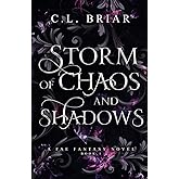 Storm of Chaos and Shadows