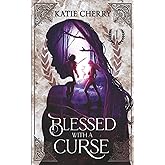 Blessed With A Curse
