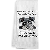 XNXLDYLH Funny Dog Every Meal You Make Every Bite You Take Kitchen Towels, Schnauzer Gifts for Women Kids, Schnauzer Ornament,Schnauzer Dog Decor Dish Hand Tea Towels for Bathroom Kitchen,16x24 Inches