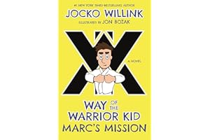 Marc's Mission: Way of the Warrior Kid (A Novel)