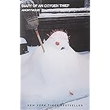 Diary of an Oxygen Thief (1) (The Oxygen Thief Diaries)