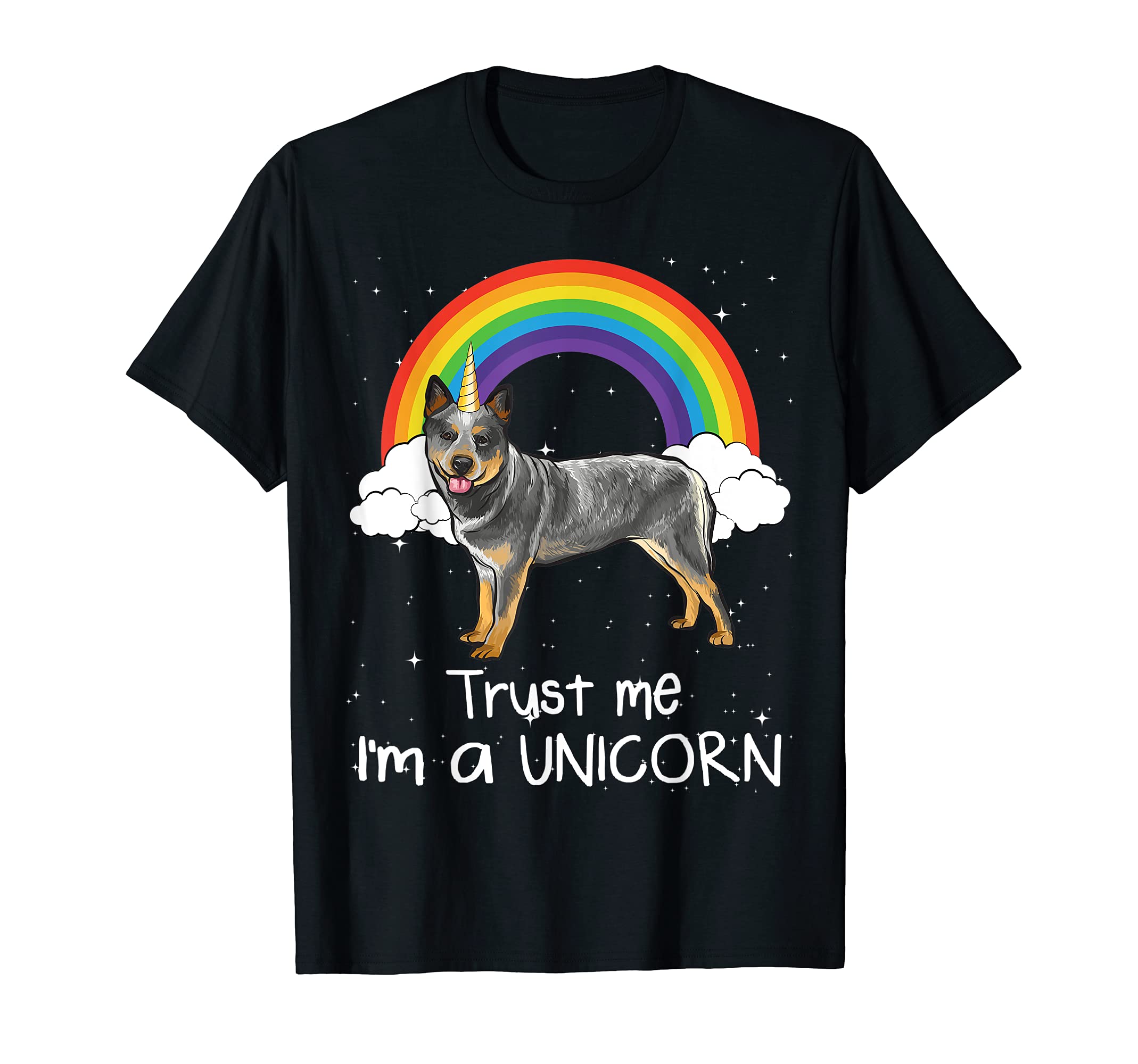 Rainbow Australian Cattle Dog Trust Me I'm A Unicorn Dog T-Shirt
