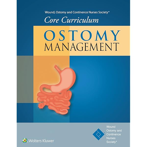 Wound, Ostomy and Continence Nurses Society® Core Curriculum