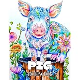 Pig Coloring Book: 50 Cute Coloring Pages for Teens and Adults for Relaxation and Stress Relief