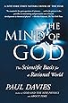 The Mind of God: The Scientific Basis for a Rational World