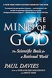The Mind of God: The Scientific Basis for a Rational World