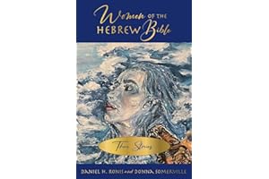 Women of the Hebrew Bible: Their Stories