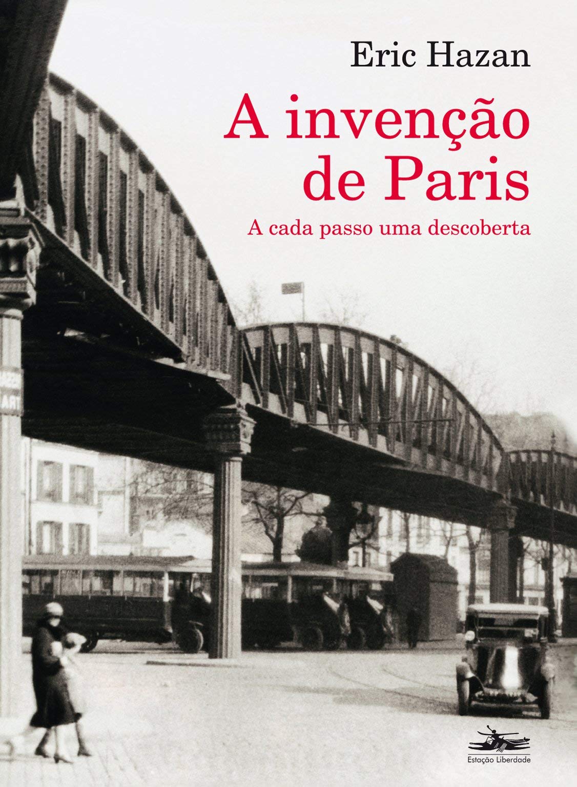 Livro 'A invenção de Paris' por Eric Hazan