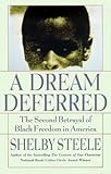 A Dream Deferred: The Second Betrayal of Black Freedom in America
