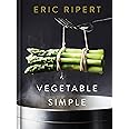 Vegetable Simple: A Cookbook