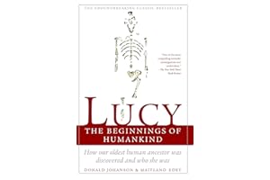 LUCY: THE BEGINNINGS OF HUMANKIND