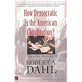 How Democratic is the American Constitution? Second Edition