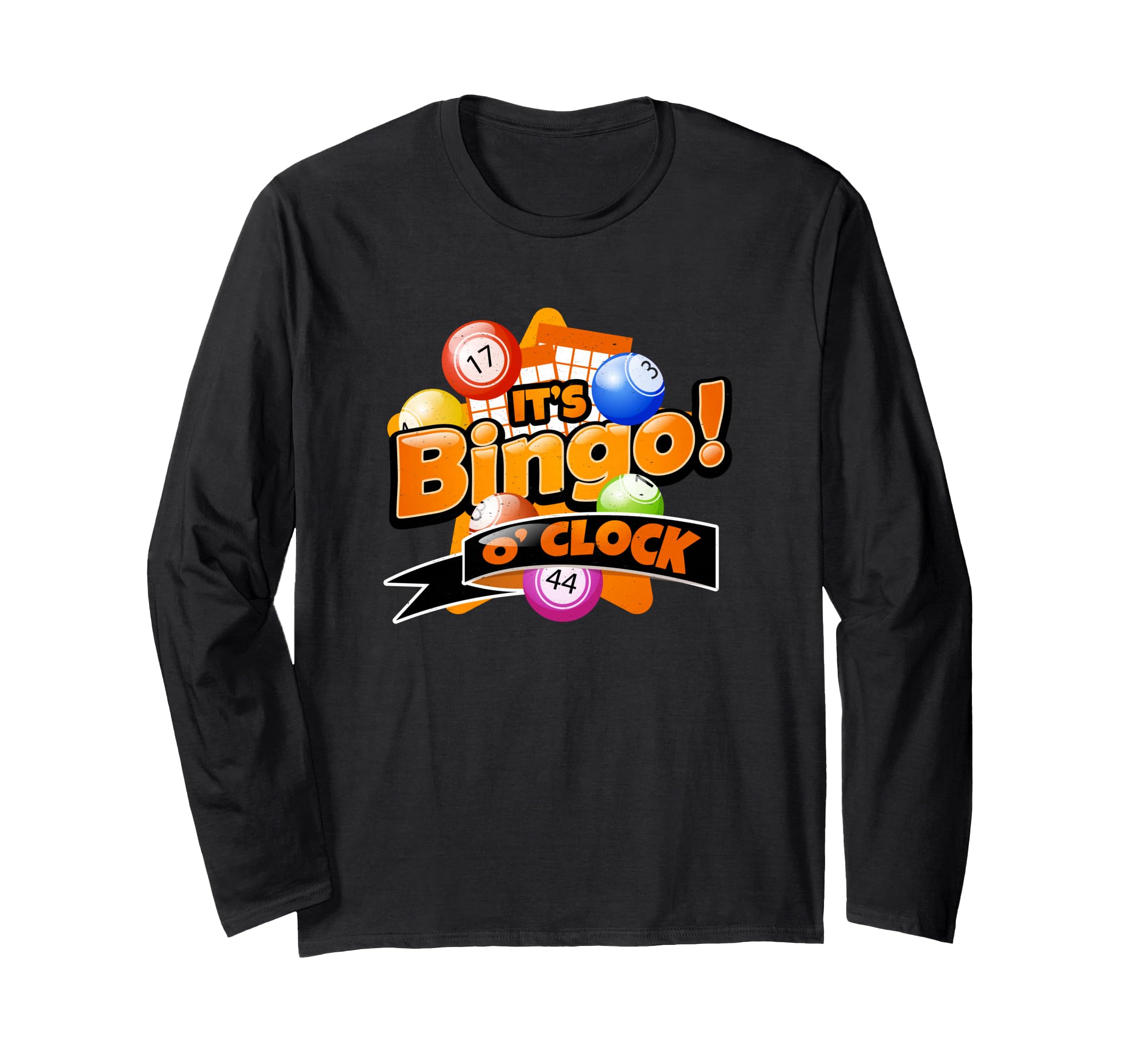 It’s Bingo O’Clock Funny Game Caller Lover Bingo Player Long Sleeve T-Shirt