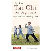 Pocket Tai Chi for Beginners: Simple Steps to a Healthy Body & Mind