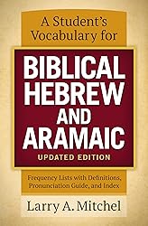 A Student's Vocabulary for Biblical Hebrew and