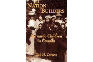 Nation Builders: Barnardo Children in Canada