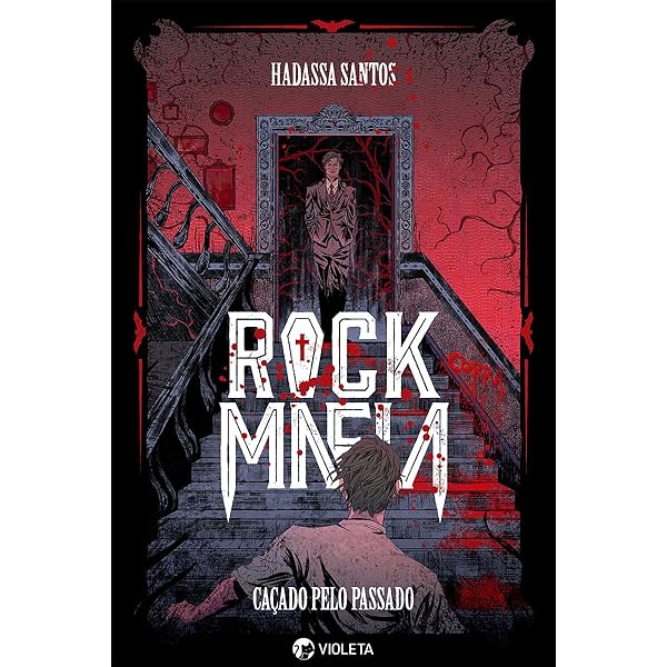 Rock Mafia: Caçado pelo passado eBook : Santos, Hadassa, Violeta